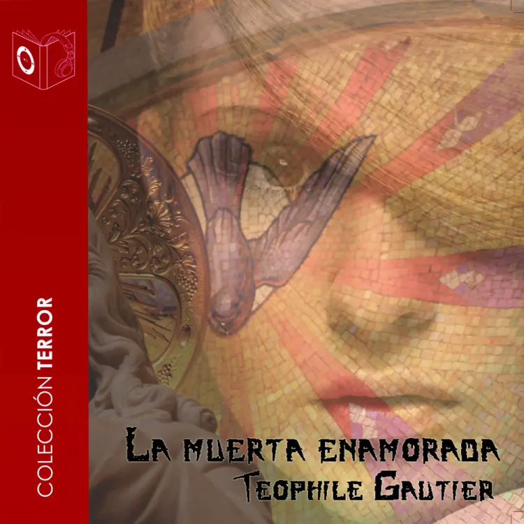 La muerta enamorada - Dramatizado af Téophile Gautier