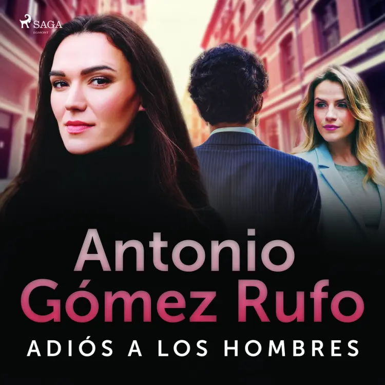 Adiós a los hombres af Antonio Gómez Rufo