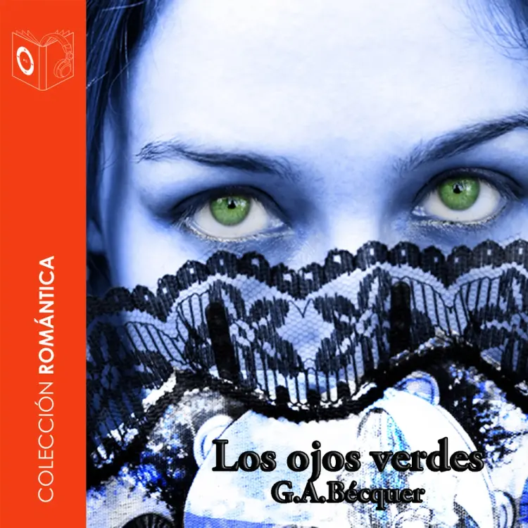 Los ojos verdes - Dramatizado af Gustavo Adolfo Bécquer