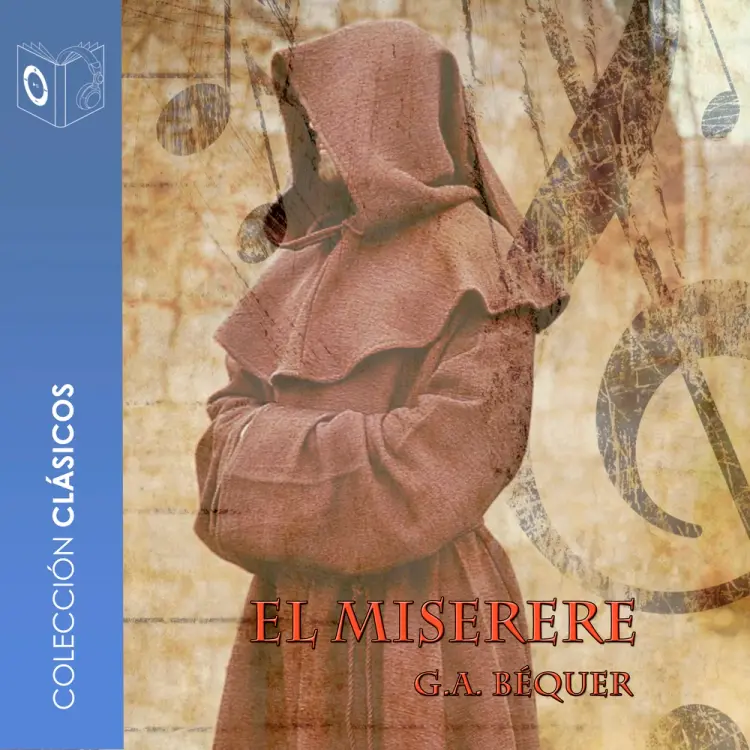 El Miserere - Dramatizado af Gustavo Adolfo Bécquer