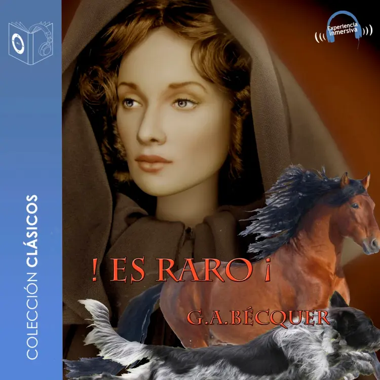 ¡Es raro! - Dramatizado af Gustavo Adolfo Bécquer