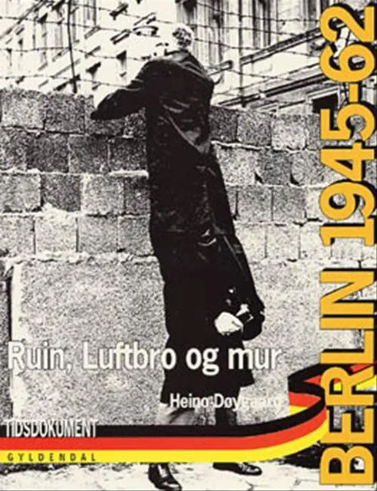Berlin 1945-62 af Heino Døygaard