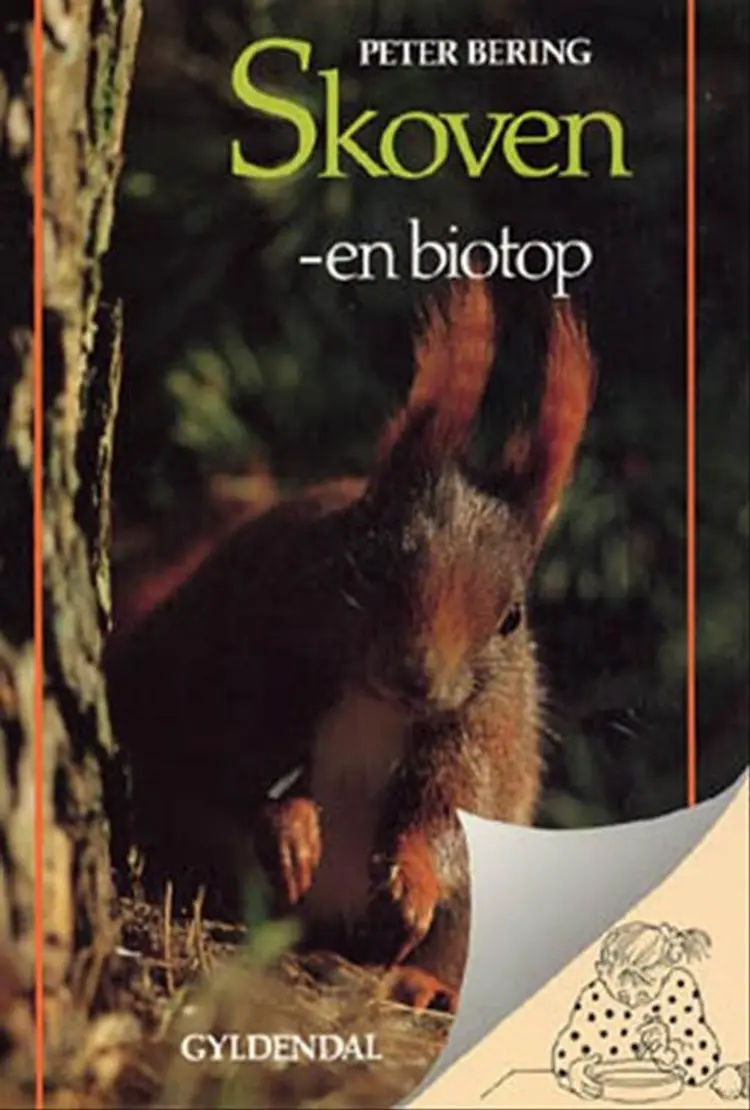 Skoven - en biotop af Peter Bering