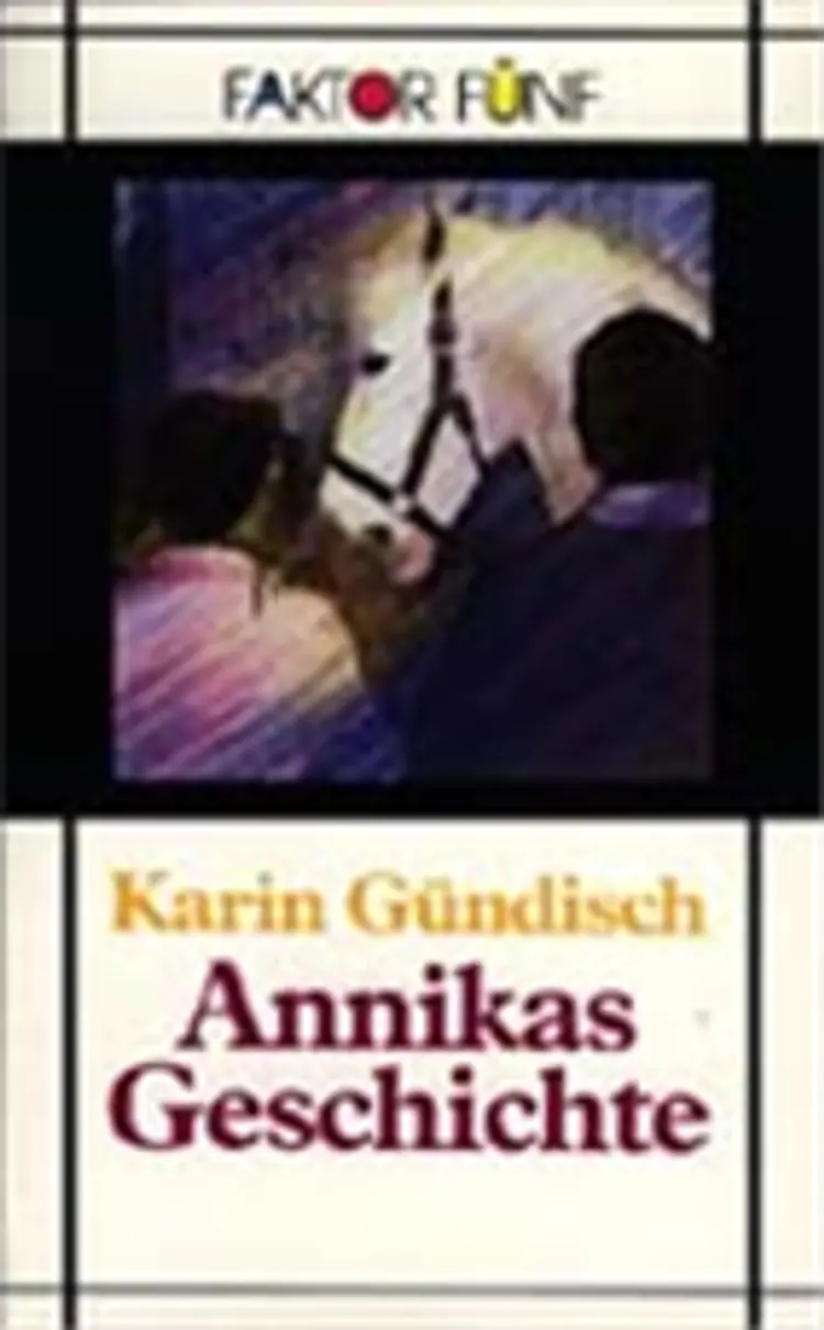 Annikas Geschichte af Karin Gündisch