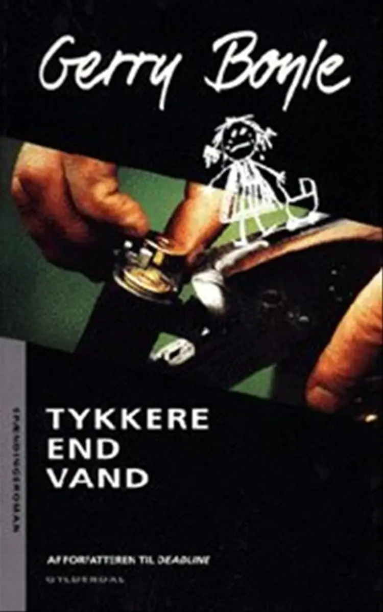 Tykkere end vand af Gerry Boyle