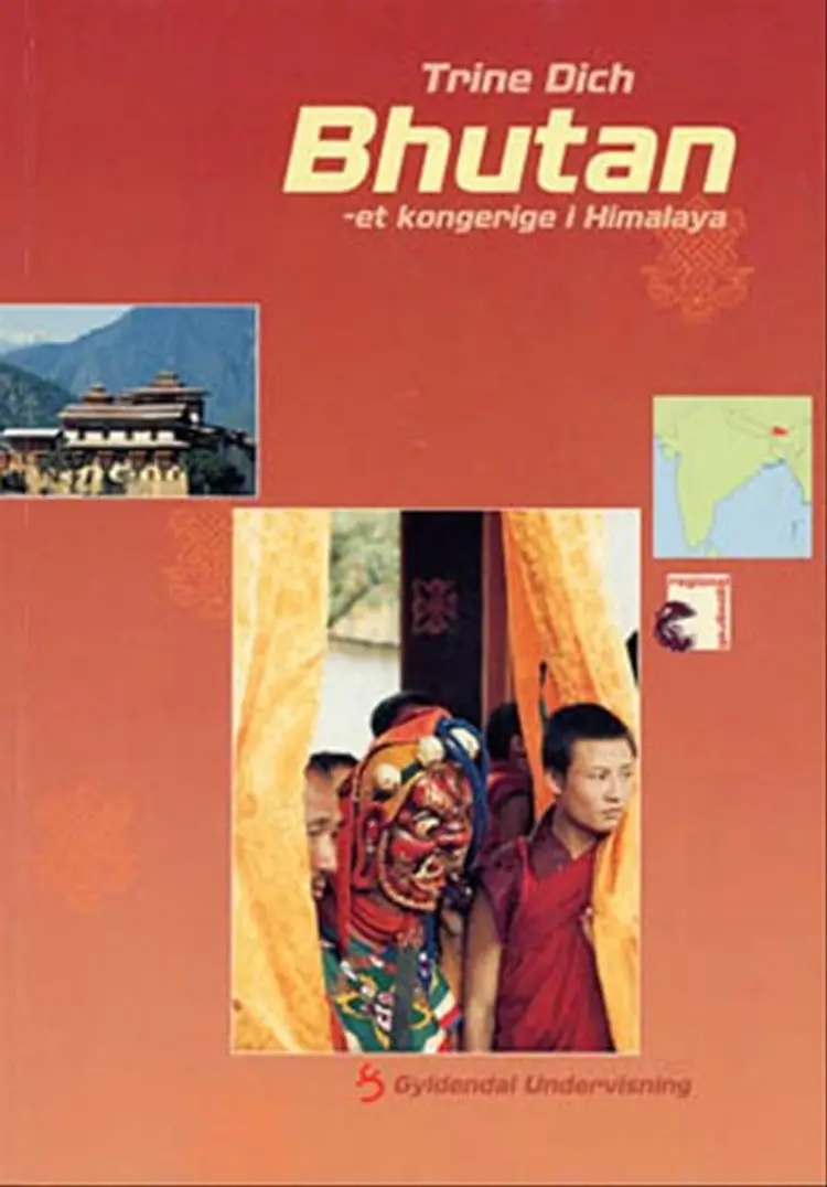 Bhutan - et kongerige i Himalaya af Eigil Christiansen