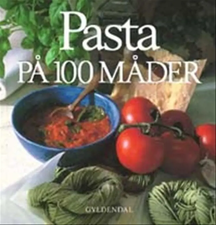 Pasta på 100 måder af Sally Griffiths