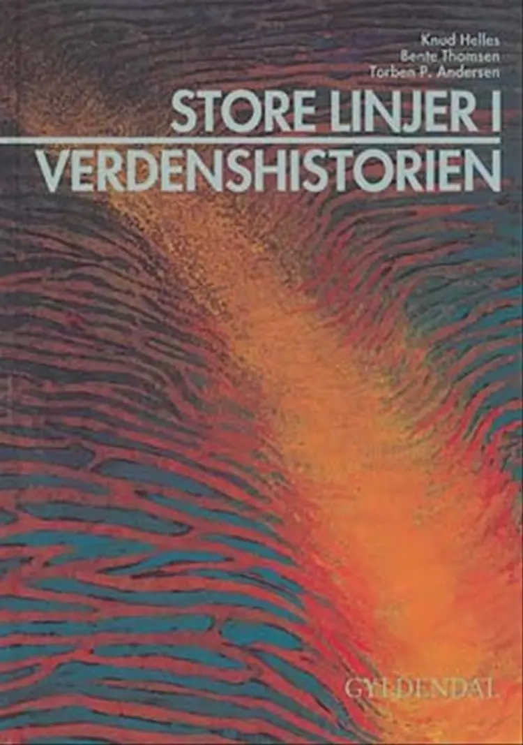Store linjer i verdenshistorien af Bente Thomsen