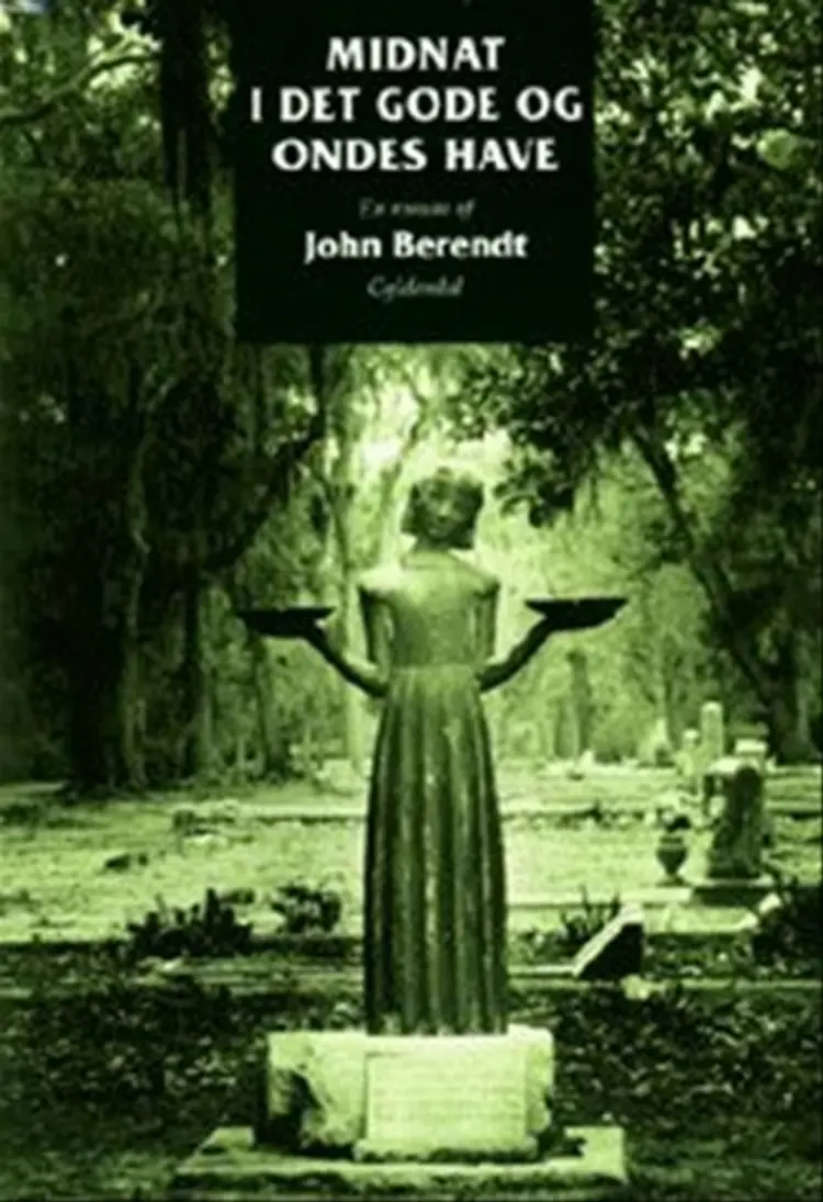 Midnat i det gode og ondes have af John Berendt