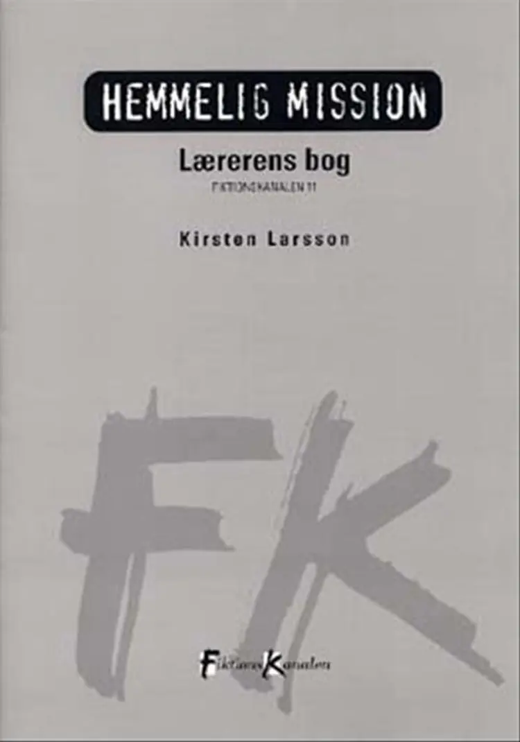 Hemmelig mission af Kirsten Larsson