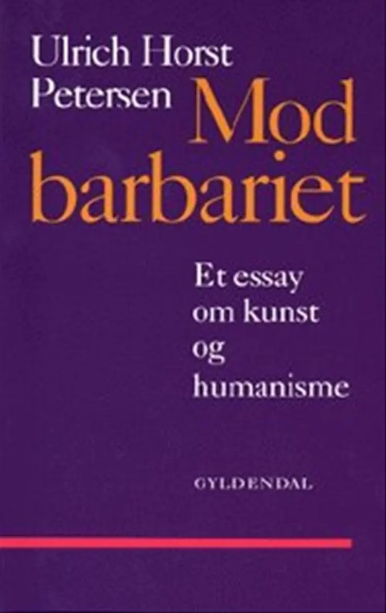 Mod barbariet af Ulrich Horst Petersen