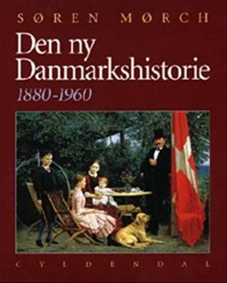 Den ny Danmarkshistorie 1880-1960 af Søren Mørch