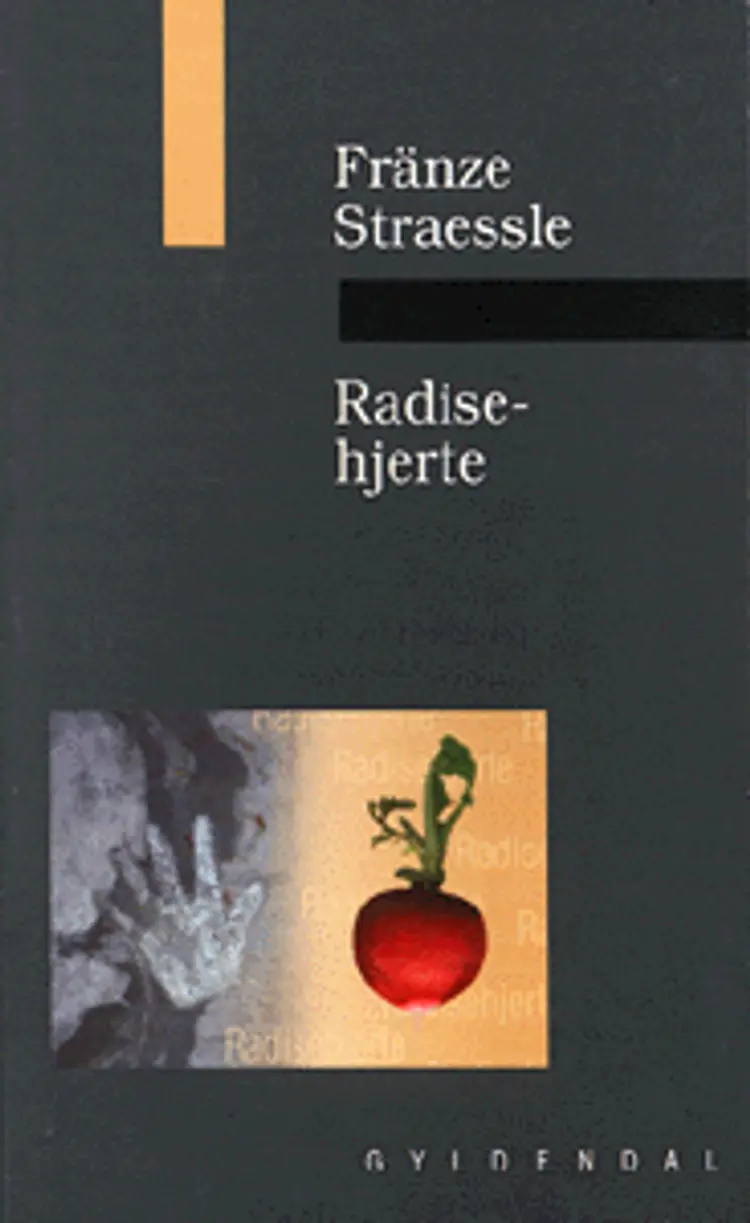 Radisehjerte af Fränze Straessle