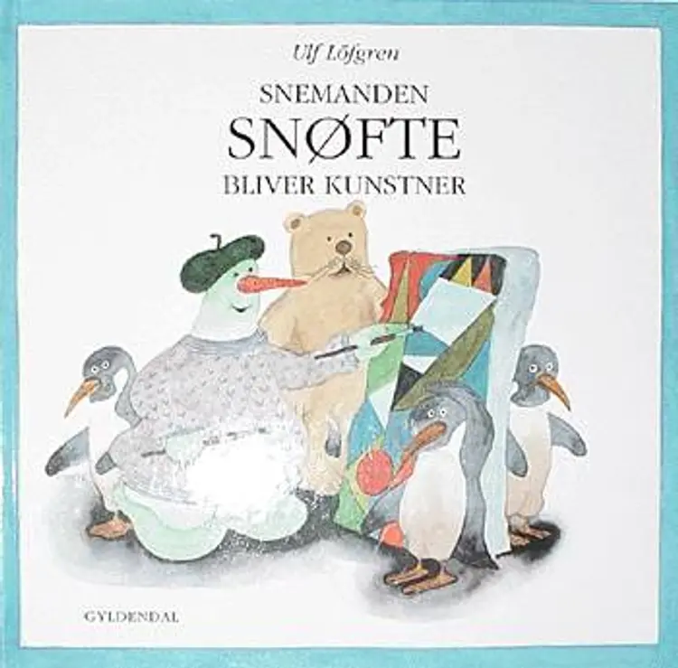 Snemanden Snøfte bliver kunstner af Ulf Löfgren