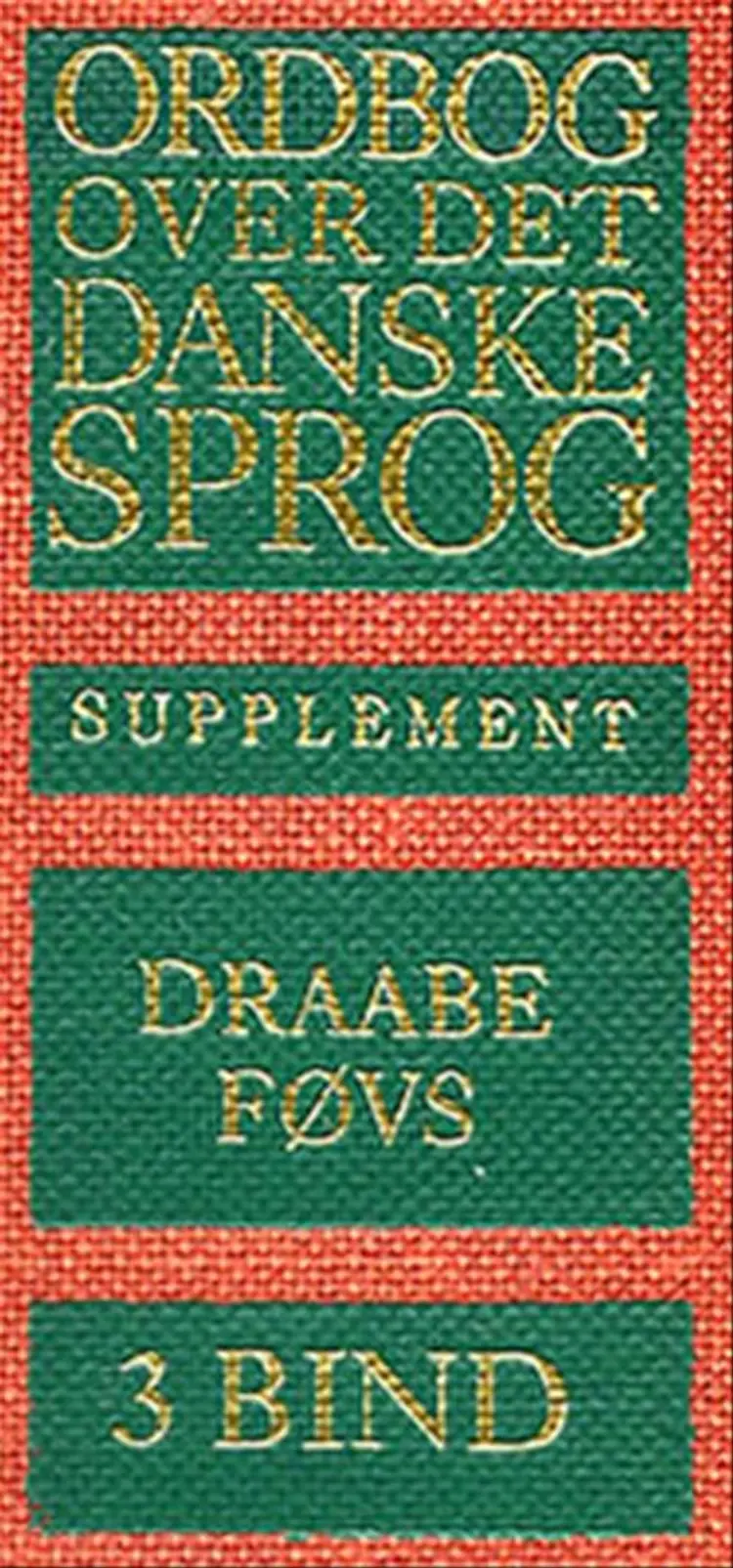 Ordbog over det danske Sprog. Supplement af Maria Krogh Langner Det Danske Sprog-