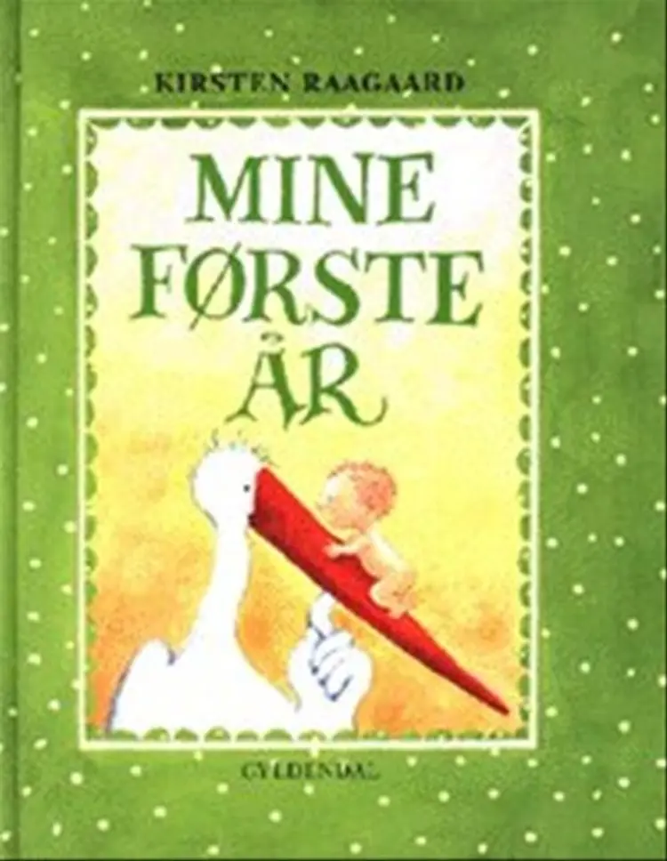 Mine første år af Kirsten Raagaard