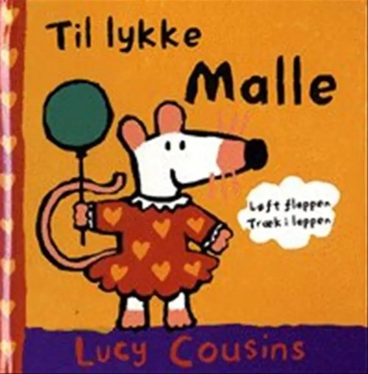 Til lykke Malle af Lucy Cousins