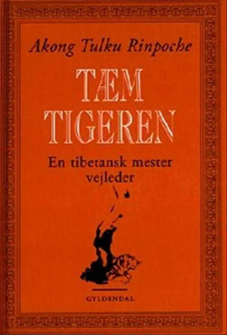 Tæm tigeren af Rinpoche Akong Tulku