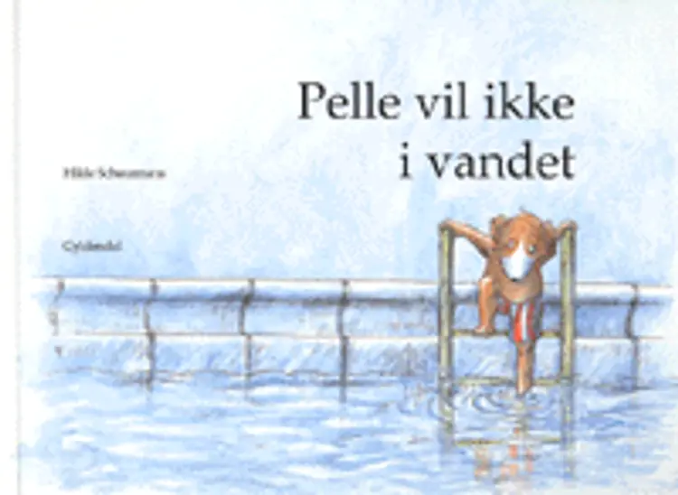 Pelle vil ikke i vandet af Hilde Schuurmans
