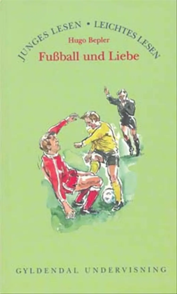 Fussball und Liebe af Hugo Bepler
