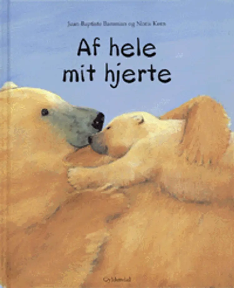 Af hele mit hjerte af Jean-Baptiste Baronian