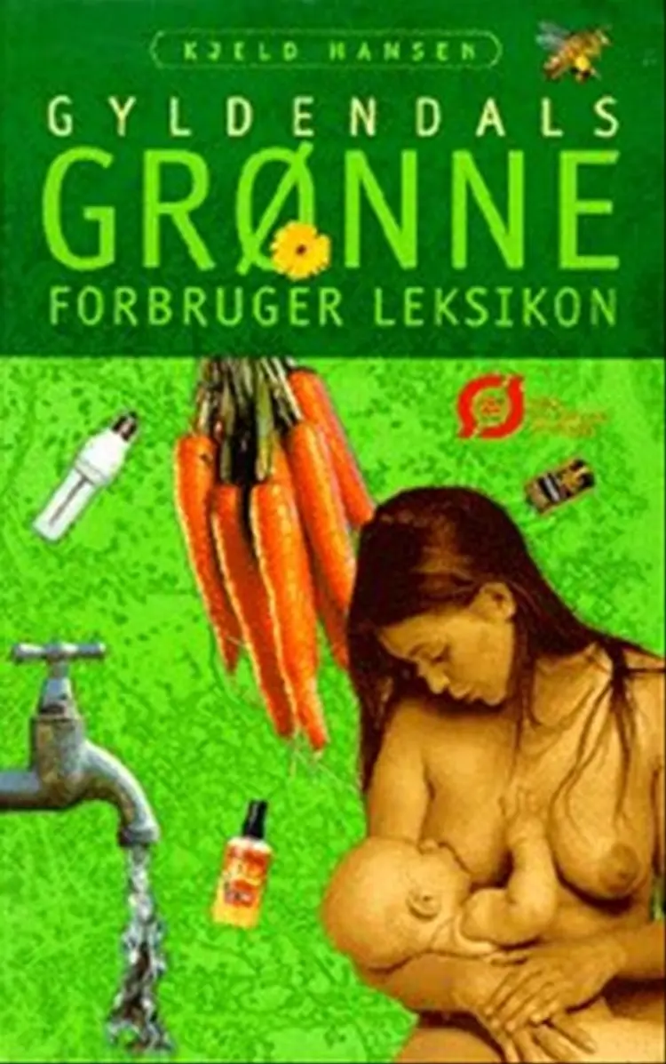Gyldendals grønne forbruger leksikon af Kjeld Hansen