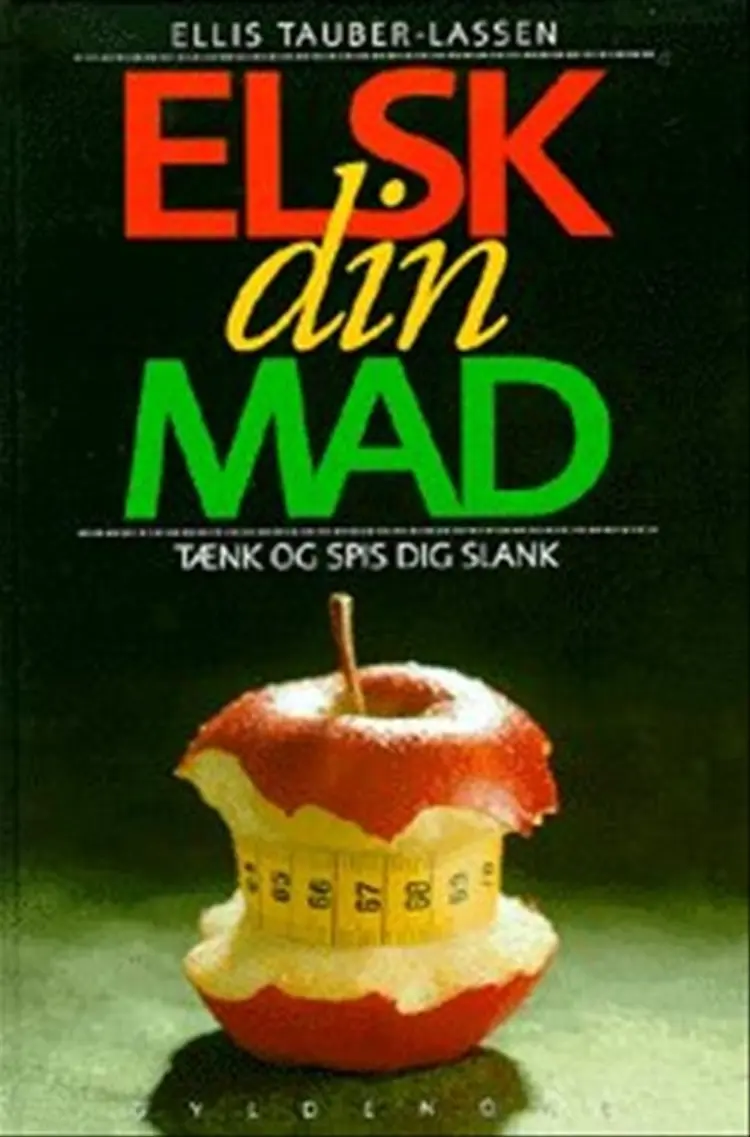 Elsk din mad af Ellis Tauber-Lassen