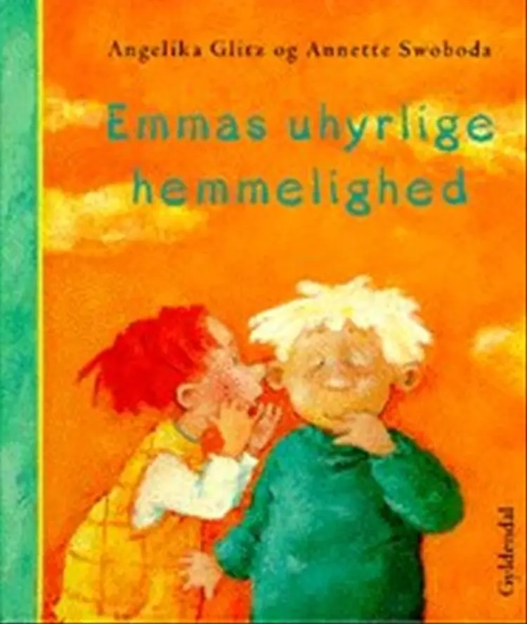 Emmas uhyrlige hemmelighed af Angelika Glitz