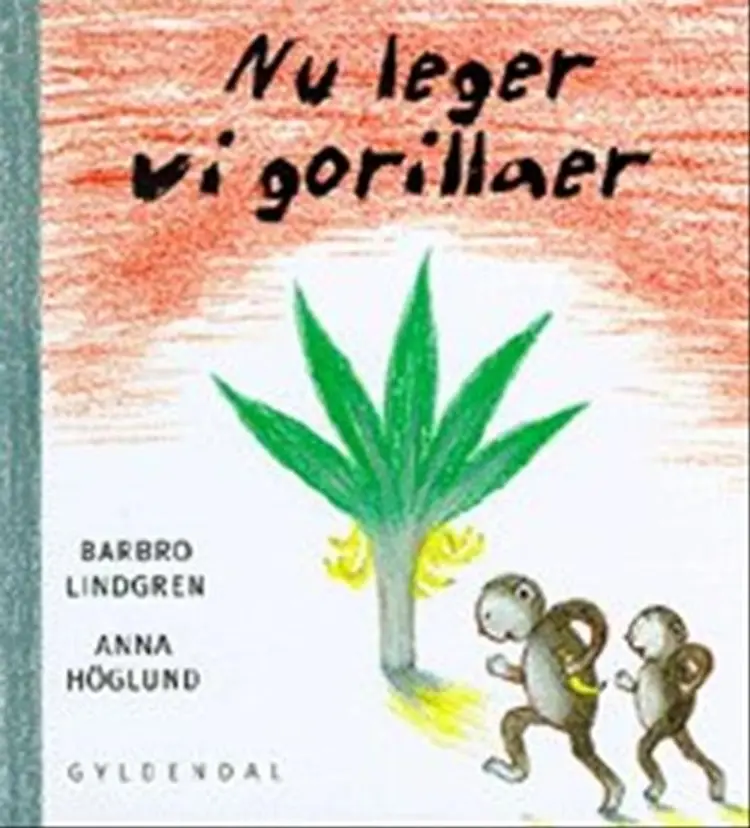 Nu leger vi gorillaer af Anna Höglund