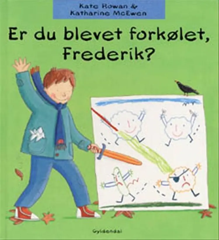 Er du blevet forkølet, Frederik? af Kate Rowan
