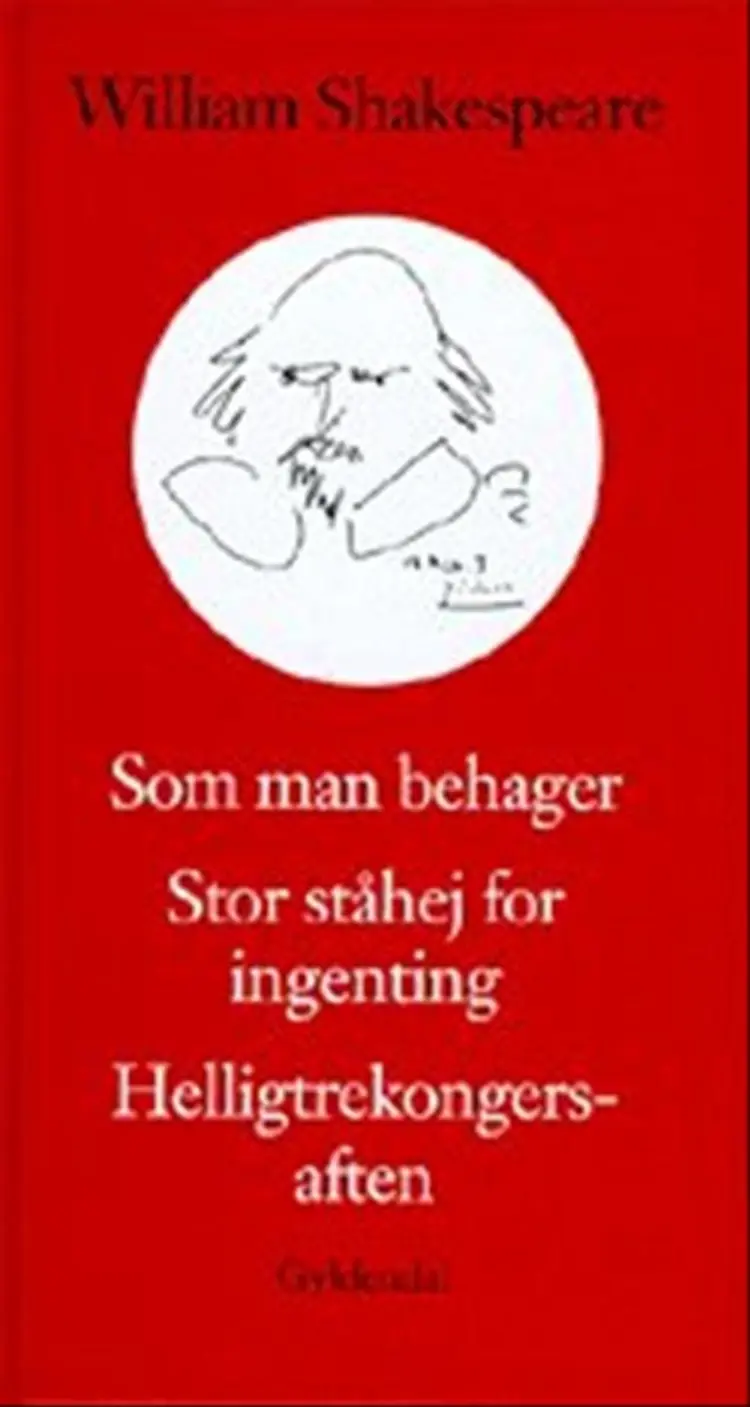 Som man behager Stor ståhej for ingenting af William Shakespeare