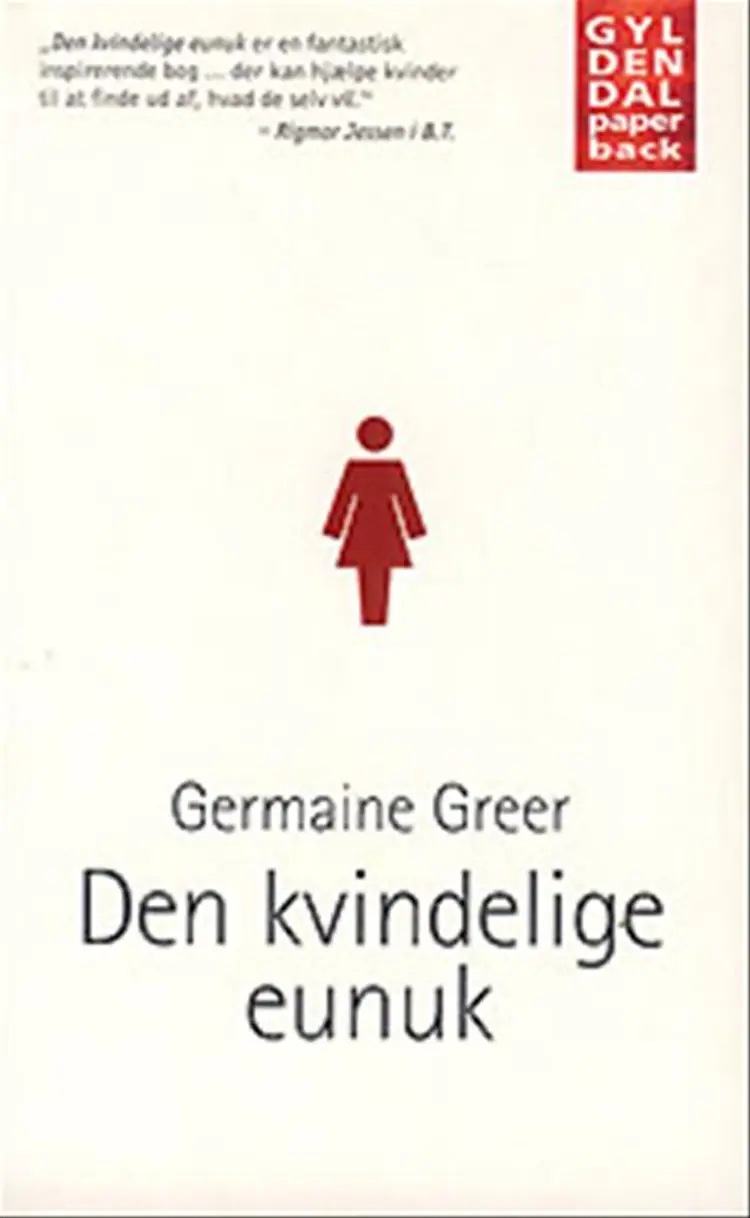 Den kvindelige eunuk af Germaine Greer