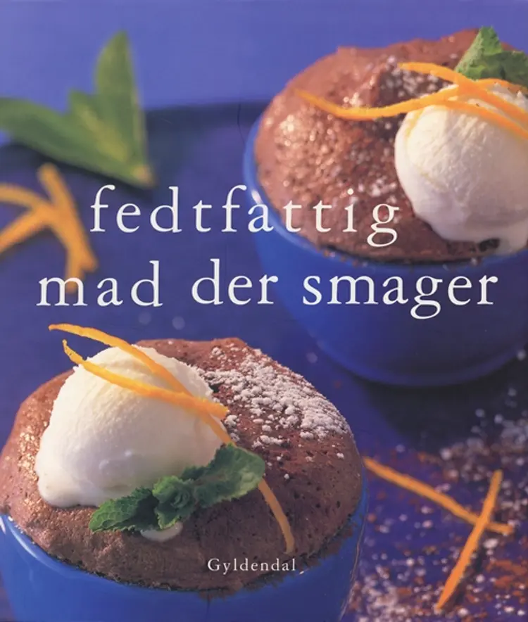 Fedtfattig mad der smager af bearbejdelse: Ellis Tauber Lassen