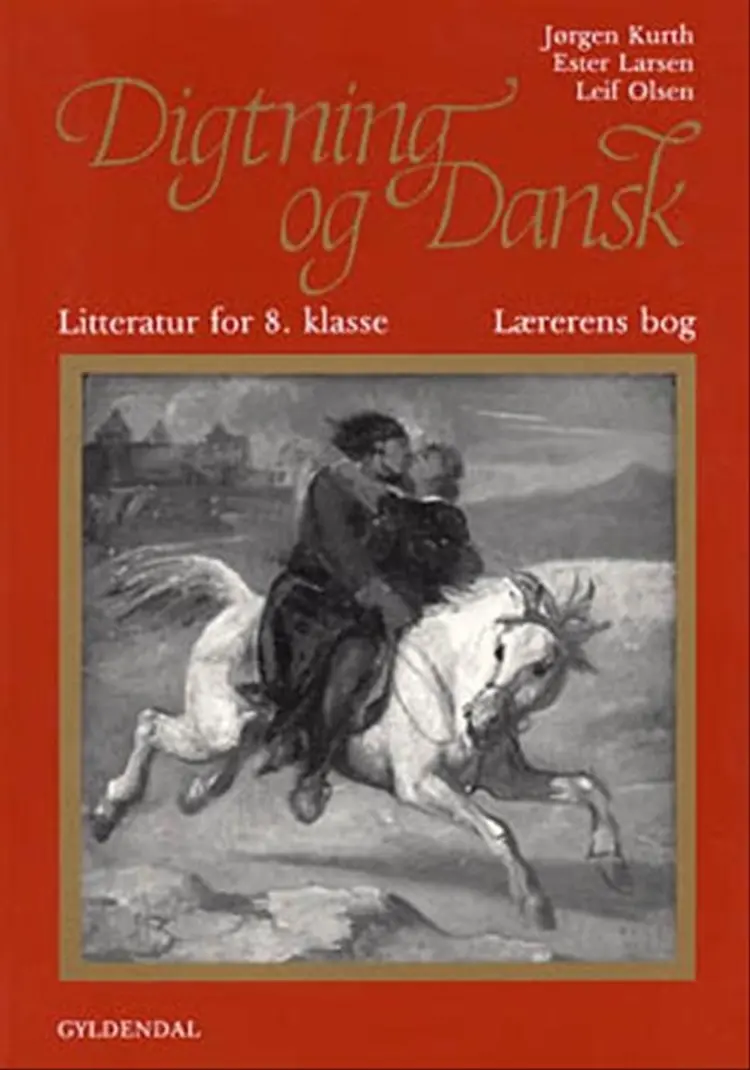 Digtning og dansk - litteratur for 8. klasse af Leif Olsen