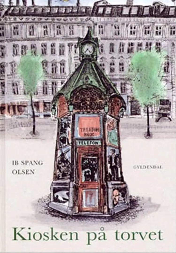 Kiosken på torvet af Ib Spang Olsen