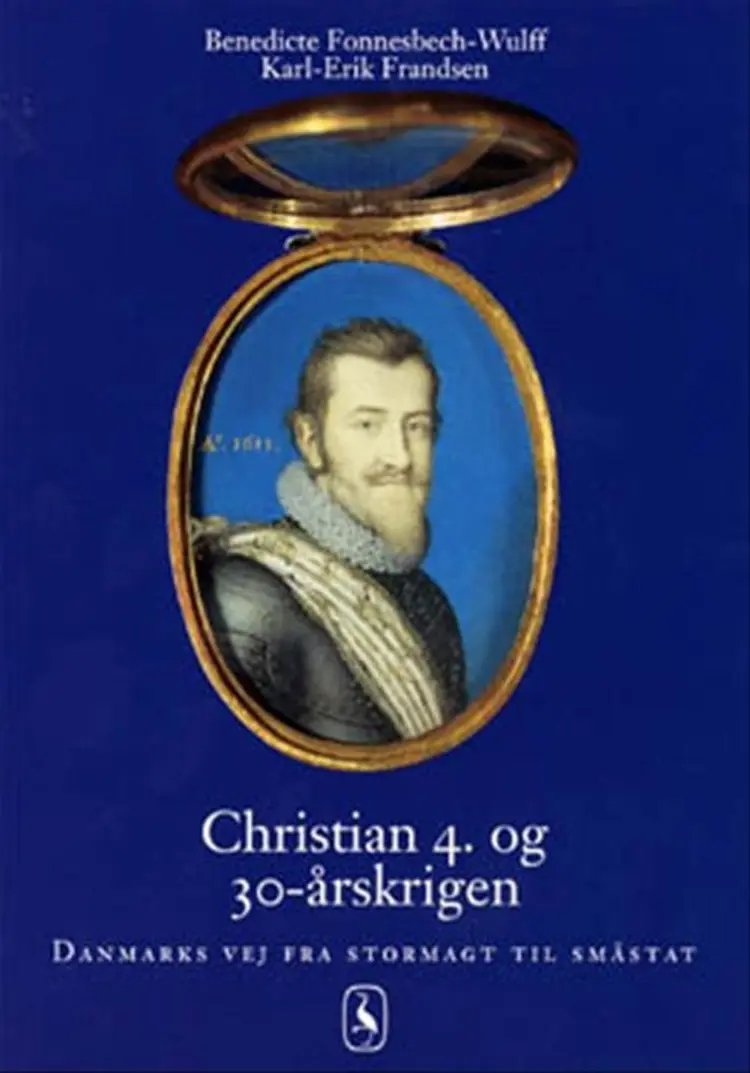 Christian 4. og 30-årskrigen af Karl-Erik Frandsen