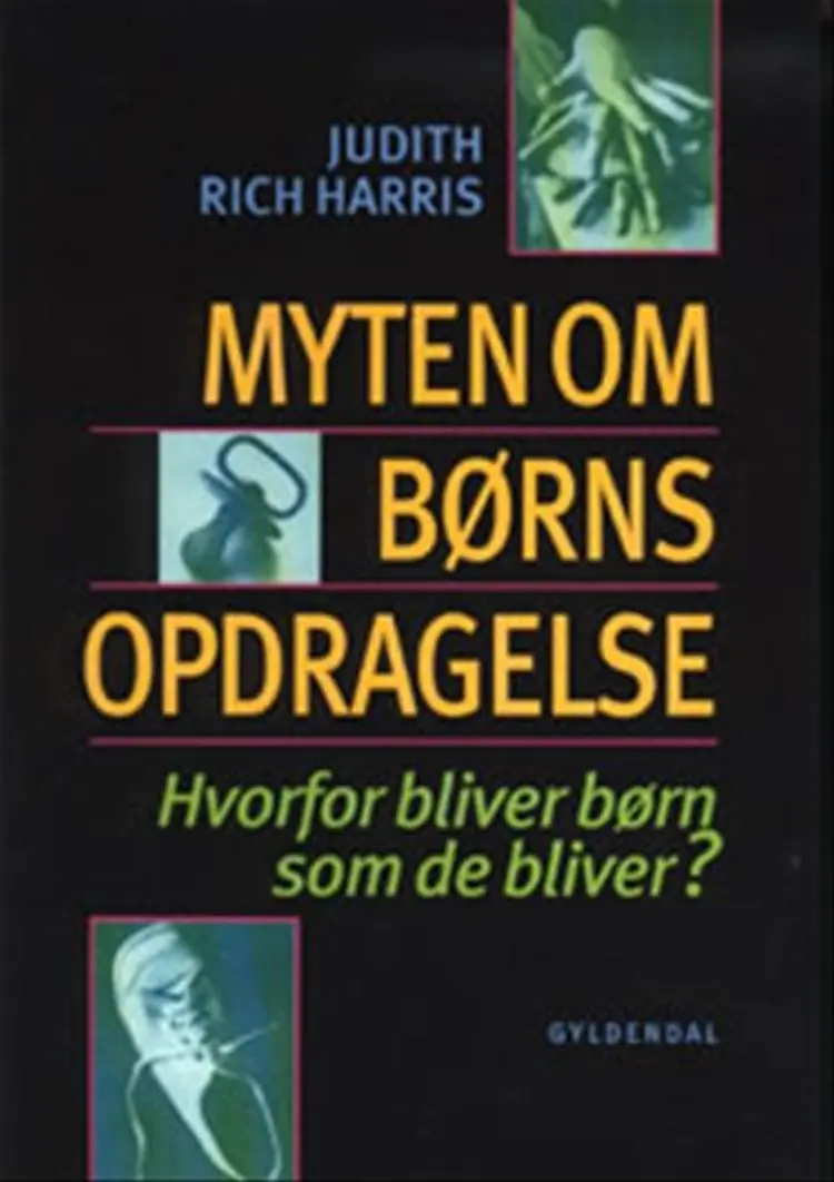 Myten om børns opdragelse af Judith Rich Harris