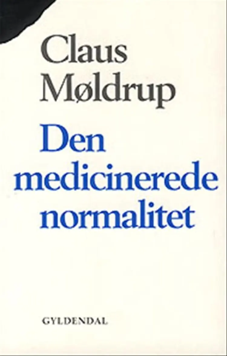 Den medicinerede normalitet af Claus Møldrup