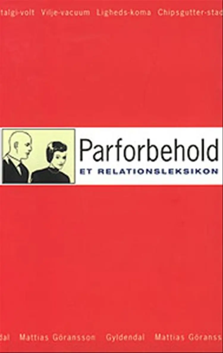 Parforbehold - et relationsleksikon af Mattias Göransson