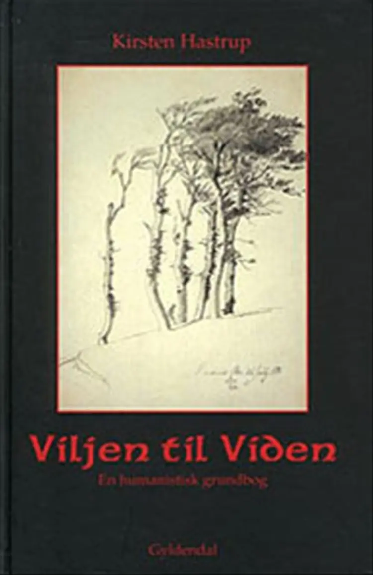 Viljen til viden af Kirsten Hastrup