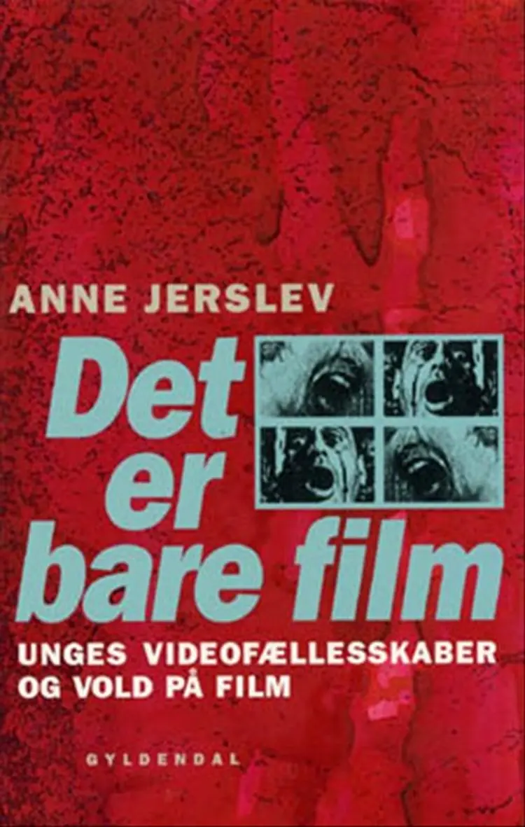 Det er bare film af Anne Jerslev