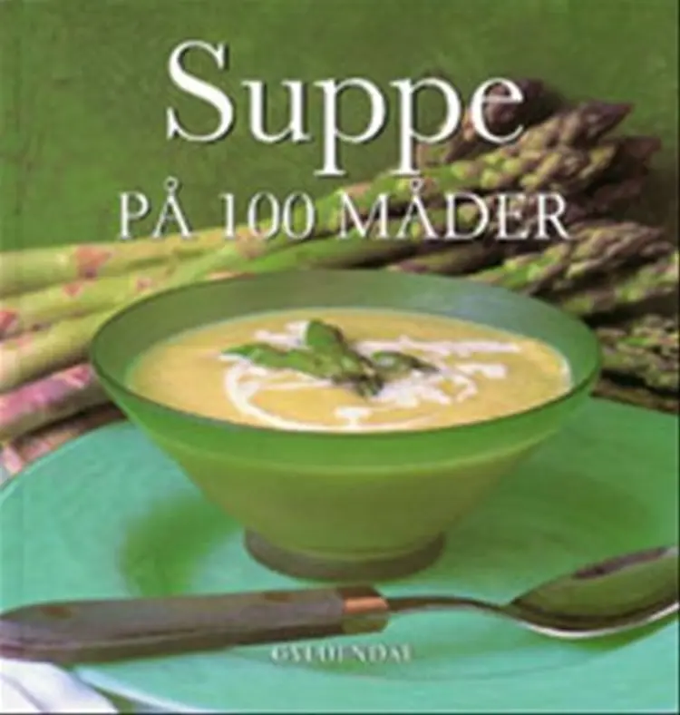 Suppe på 100 måder af Orla Broderick