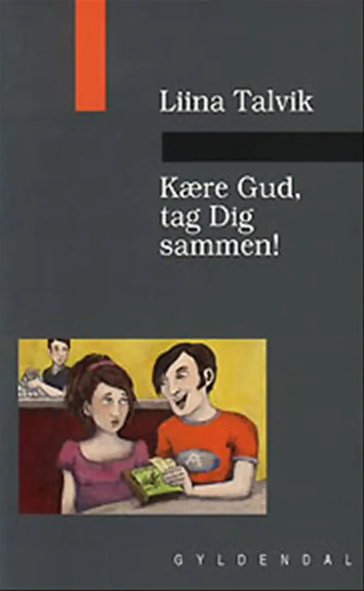 Kære Gud, tag dig sammen! af Liina Talvik