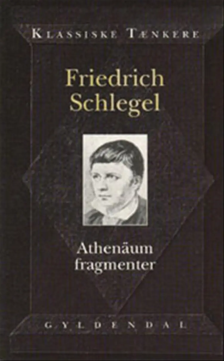 Athenäum fragmenter og andre skrifter af Friederich Schlegel
