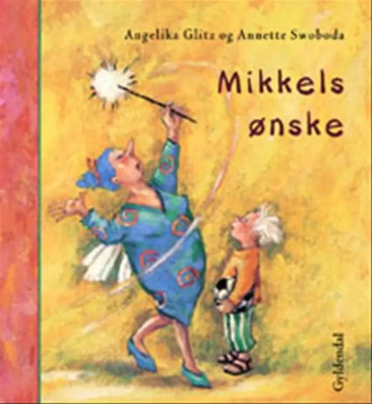 Mikkels ønske af Angelika Glitz