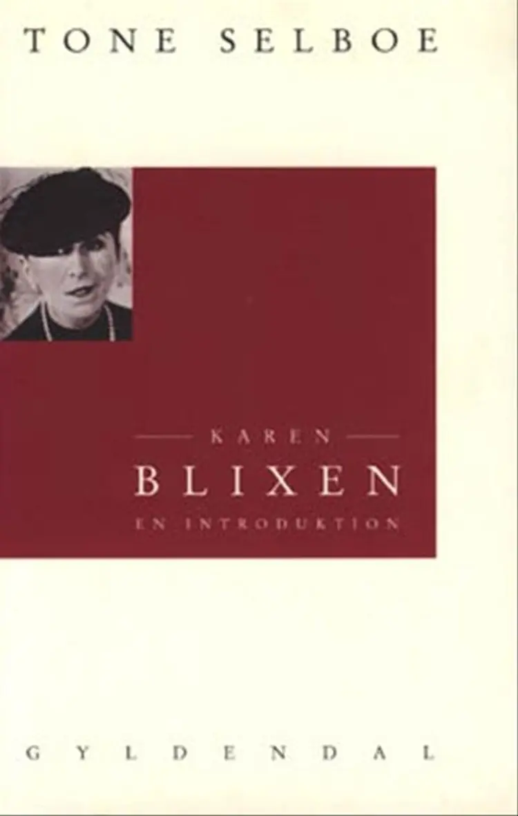 Karen Blixen af Tone Selboe