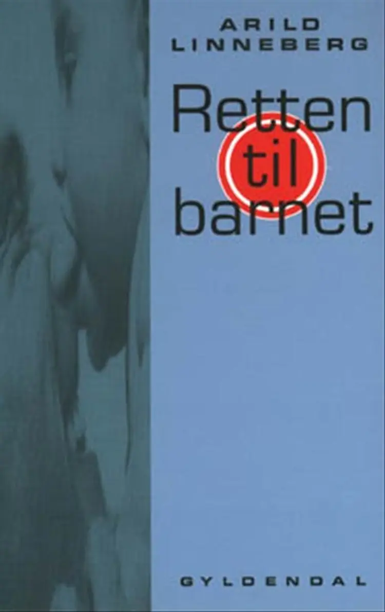 Retten til barnet af Arild Linneberg