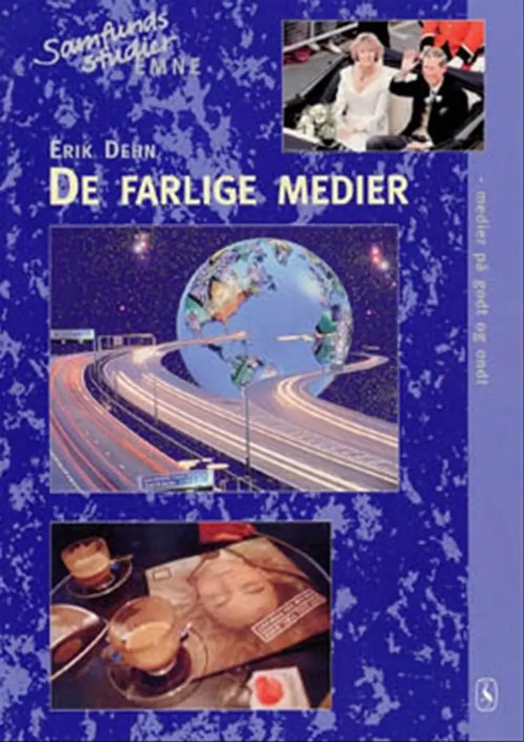 De farlige medier af Erik Dehn