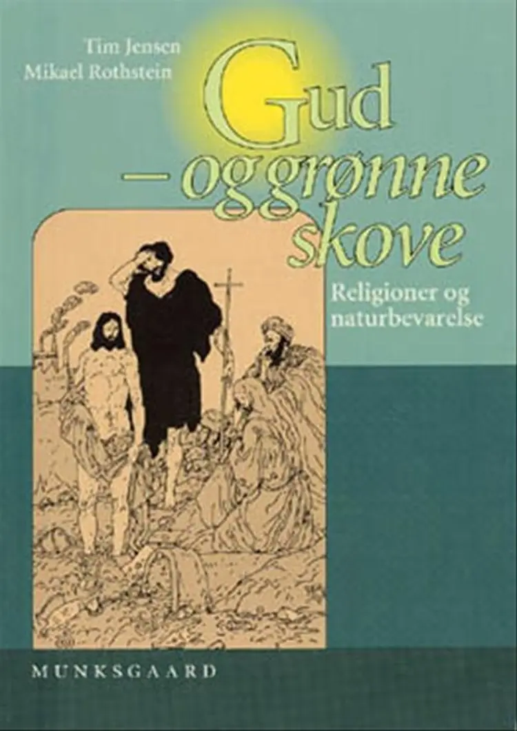 Gud - og grønne skove af Mikael Rothstein