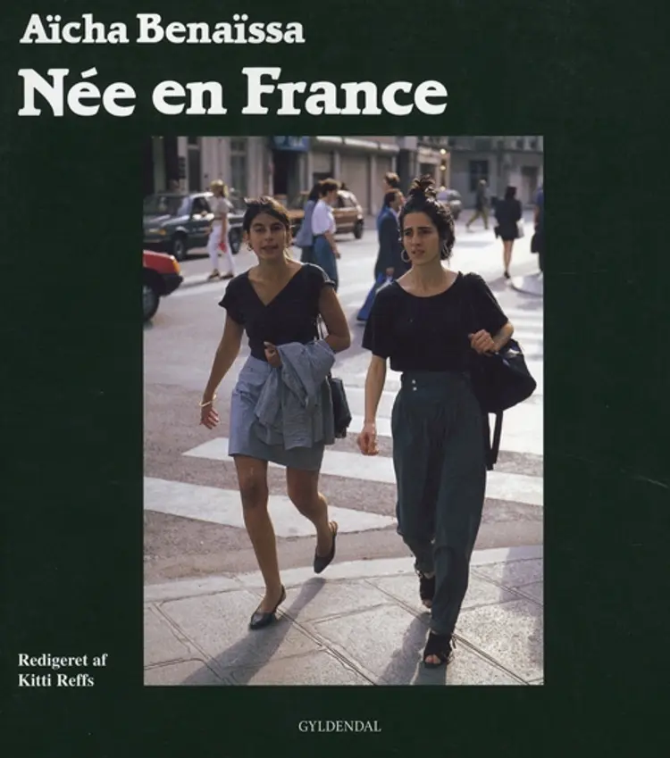 Née en France af Aicha Benaissa